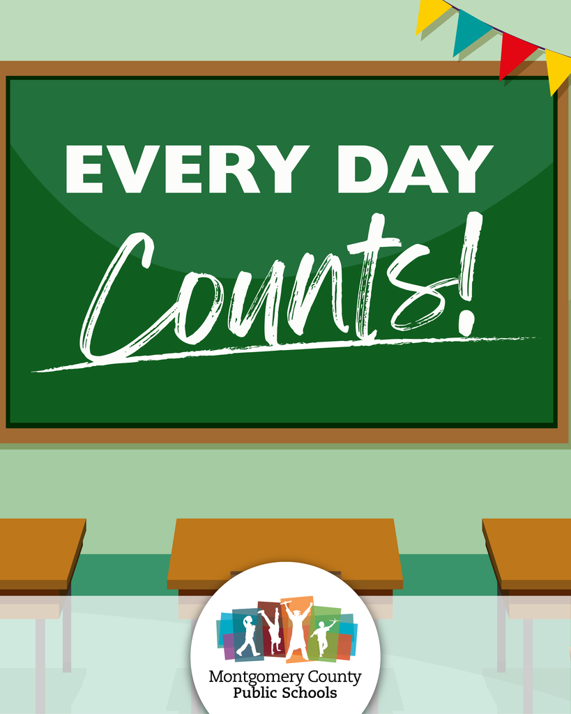 Montgomery County Public Schools promotes daily attendance with the message “Every Day Counts!” displayed on a classroom chalkboard.