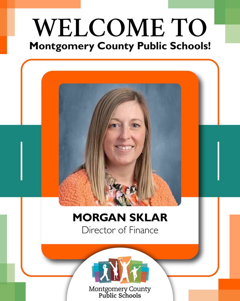 Welcome to Montgomery County Public Schools featuring Morgan Sklar, Director of Finance, with her portrait.