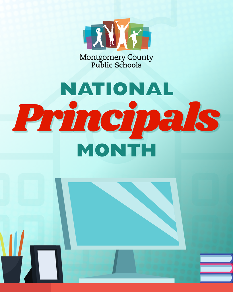 Montgomery County Public Schools celebrates National Principals Month with bold lettering above an illustration of a computer and books.