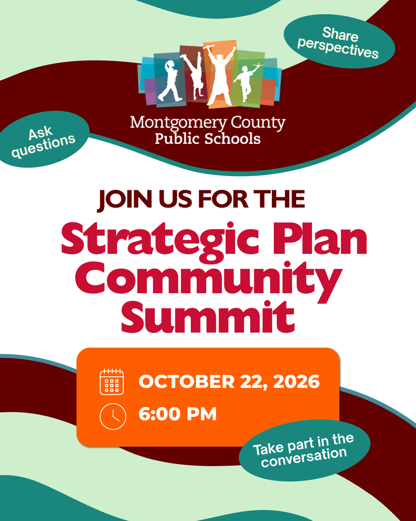Montgomery County Public Schools invites the community to a Strategic Plan Community Summit, October 22, 2026, at 6:00 PM.