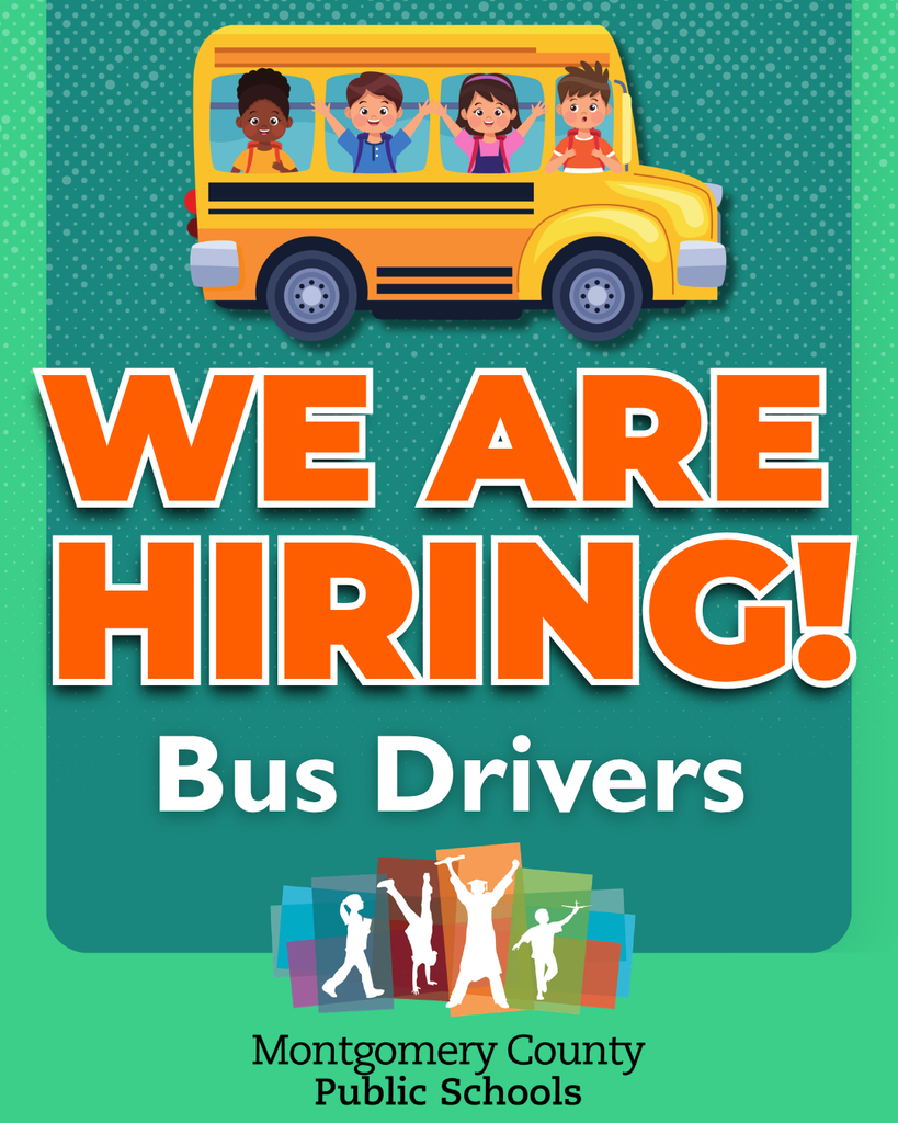 Montgomery County Public Schools announces, “We are hiring!” for bus drivers, with an illustration of children riding a school bus.