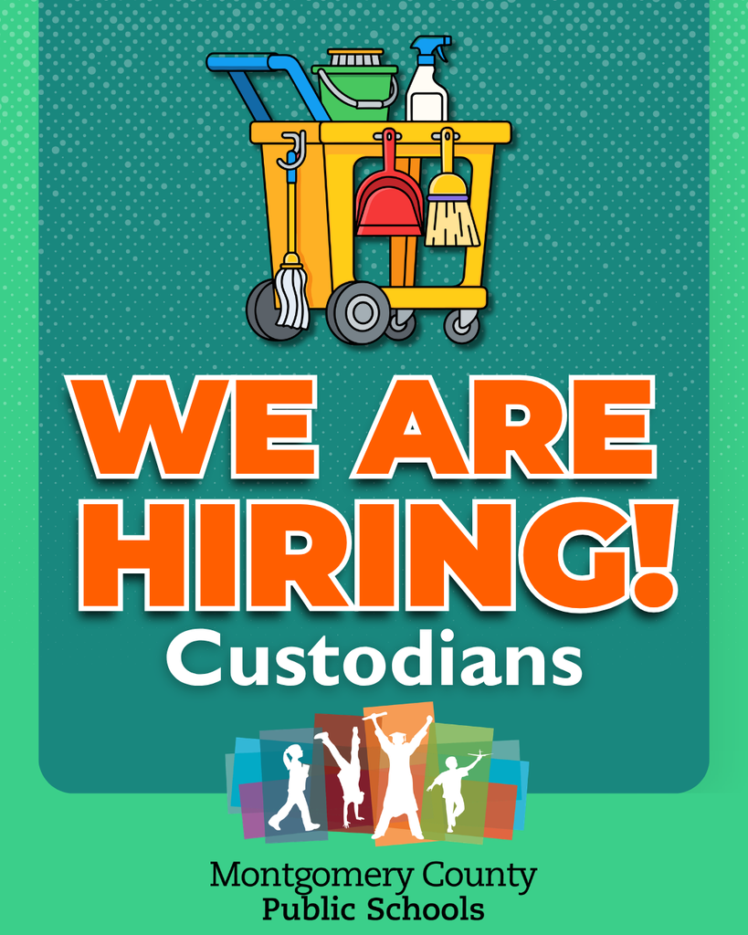 Montgomery County Public Schools announces, “We are hiring!” for custodians, with colorful cleaning supplies pictured above.