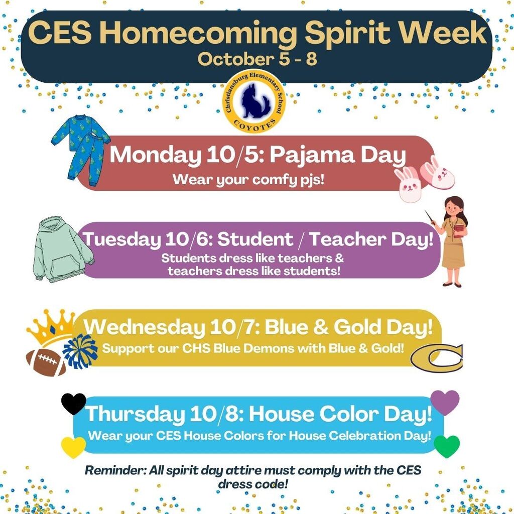 CES Homecoming Spirit Week flyer for October 5–8. Monday, October 5 is Pajama Day—wear your comfy PJs. Tuesday, October 6 is Student/Teacher Day—students dress like teachers and teachers dress like students. Wednesday, October 7 is Blue & Gold Day—wear blue and gold to support the CHS Blue Demons. Thursday, October 8 is House Color Day—wear your CES House colors for the House Celebration. Reminder: All spirit day attire must follow the CES dress code.