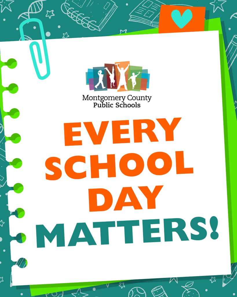 Montgomery County Public Schools celebrates “Every School Day Matters!” with bold orange and teal lettering and school-themed illustrations.