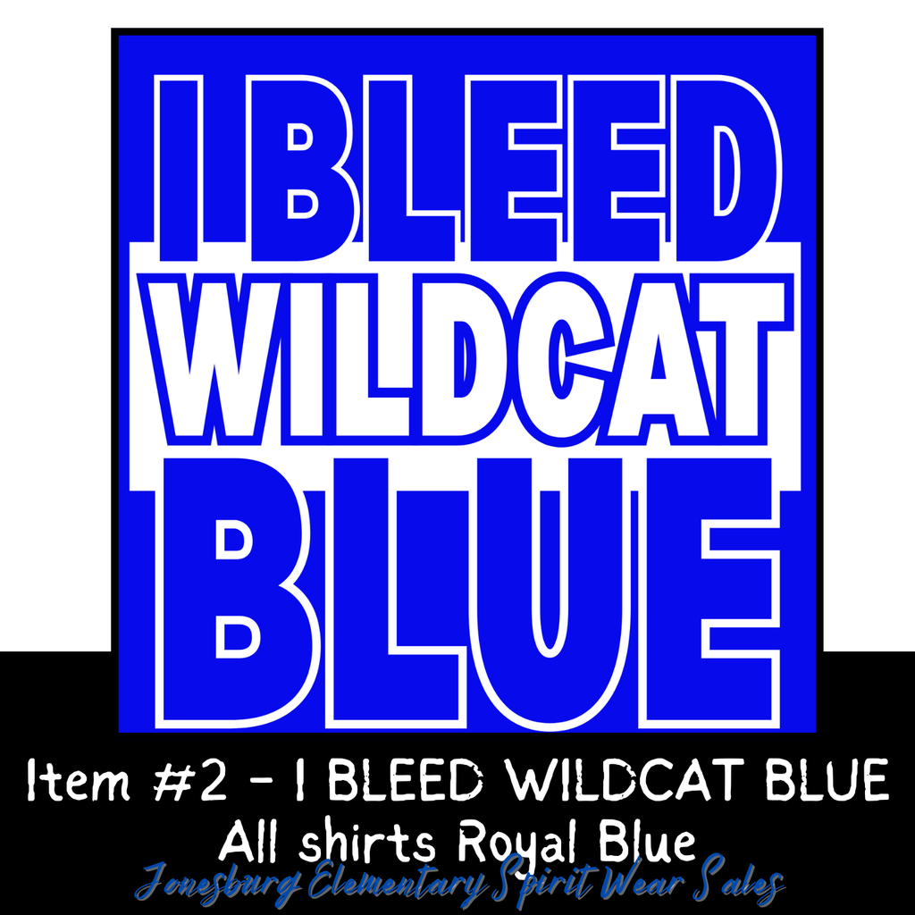 #2 I Bleed Wildcat Blue