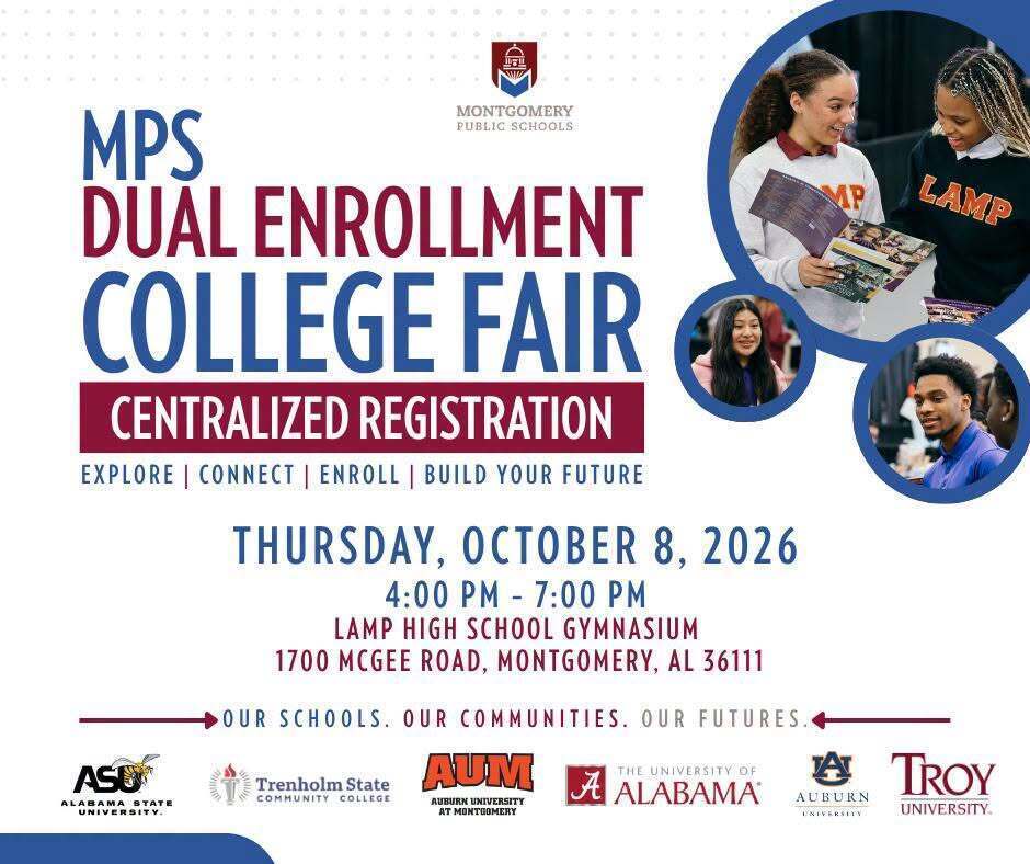 Event poster for the Montgomery Public Schools Dual Enrollment College Fair and Centralized Registration on Thursday, October 8, 2026, from 4:00 PM to 7:00 PM at the LAMP High School Gymnasium (1700 McGee Road, Montgomery, AL). Featured partner institutions include Alabama State University, Trenholm State Community College, Auburn University at Montgomery, The University of Alabama, Auburn University, and Troy University.