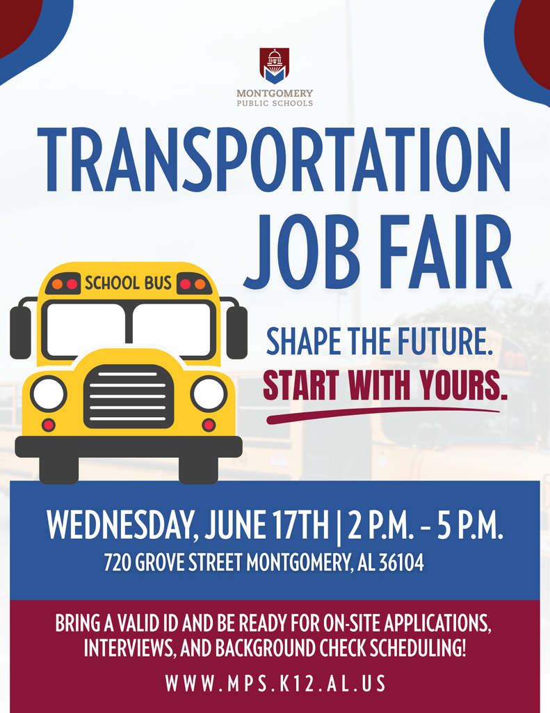 Transportation Job Fair Wednesday, June 17th 2pm-5pm 720 grove street Montgomery, Alabama