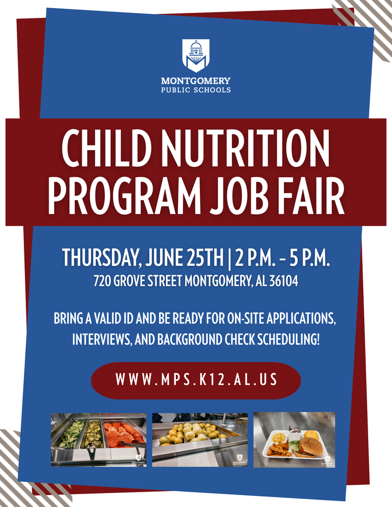 Child Nutrition Program Job Fair Thursday June 25th 2-5pm 720 grove street montgomery, al