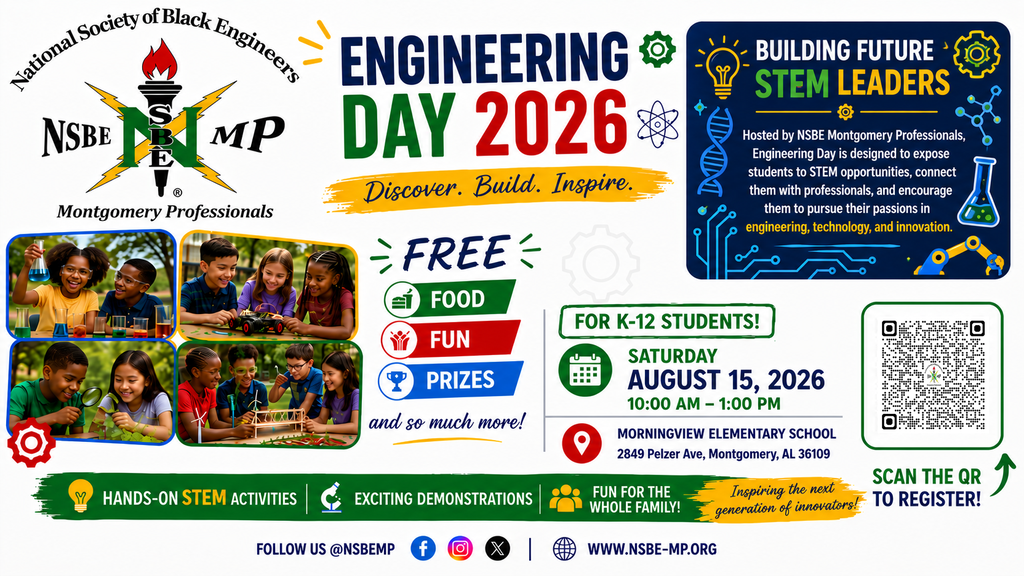 Promotional flyer for "Engineering Day 2026: Building Future STEM Leaders," hosted by NSBE Montgomery Professionals. The top left features the NSBE MP logo with a burning torch and lightning bolt symbol. To the right, large text reads "Engineering Day 2026" with the tagline "Discover. Build. Inspire." A dark blue text box explains that the event is designed to expose K-12 students to STEM opportunities, connect them with professionals, and encourage passions in engineering, technology, and innovation. On the left side, four photos show young students participating in hands-on science activities, building model cars, and working with small wind turbines. Key details in the center and right state: Perks: Free Food, Fun, Prizes, and more! Target Audience: For K-12 Students! Date & Time: Saturday, August 15, 2026, from 10:00 AM – 1:00 PM. Location: Morningview Elementary School, 2849 Pelzer Ave, Montgomery, AL 36109. Registration: Includes a QR code labeled "Scan the QR to register!" A bottom green banner highlights: "Hands-on STEM activities," "Exciting demonstrations," "Fun for the whole family!", and "Inspiring the next generation of innovators!" The footer lists social media handle @NSBEMP for Facebook, Instagram, and X, along with the website www.nsbe-mp.org.