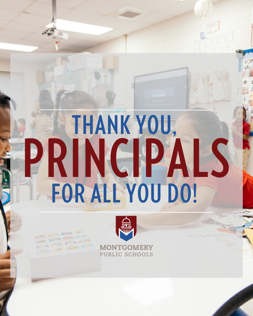A graphic with a translucent white overlay set against a background of elementary students learning together in a classroom. Bold blue and red text reads: "THANK YOU, PRINCIPALS, FOR ALL YOU DO!" The Montgomery Public Schools logo appears centered near the bottom.