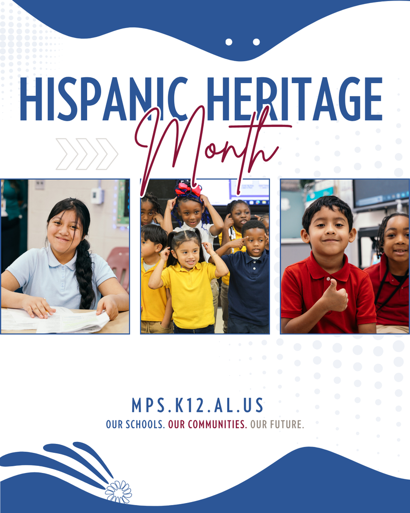 A graphic celebrating Hispanic Heritage Month featuring three photo panels of smiling Montgomery Public Schools students in classroom settings. The top text reads "HISPANIC HERITAGE Month" in blue all-caps and red cursive lettering. The bottom of the graphic displays the website URL "MPS.K12.AL.US" and the district tagline "OUR SCHOOLS. OUR COMMUNITIES. OUR FUTURE."