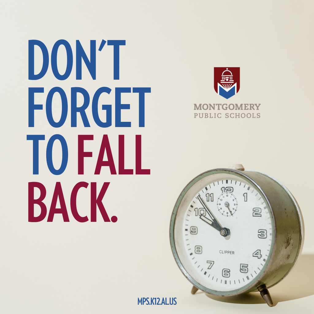 A Daylight Saving Time reminder graphic set against a neutral cream background. The left side features bold text reading "DON'T FORGET" in blue and "TO FALL BACK." in burgundy. The top right displays the Montgomery Public Schools logo, and an analog vintage alarm clock sits in the lower right corner. The district website "MPS.K12.AL.US" is displayed at the bottom center.