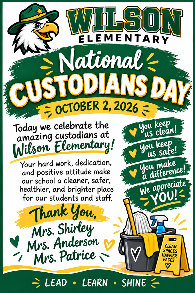 Wilson Elementary celebrates National Custodians Day by honoring Mrs. Shirley, Mrs. Anderson, and Mrs. Patrice for their dedication and hard work in keeping our school clean, safe, and welcoming. Thank you for all you do! 💚💛
