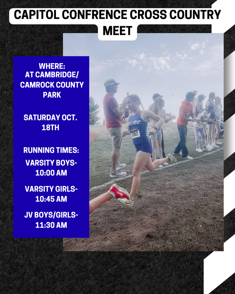 Cross Country at Cambridge Saturday, Oct. 18th; Boys at 10 AM, Girls at 10:45 AM, JV at 11:30 AM