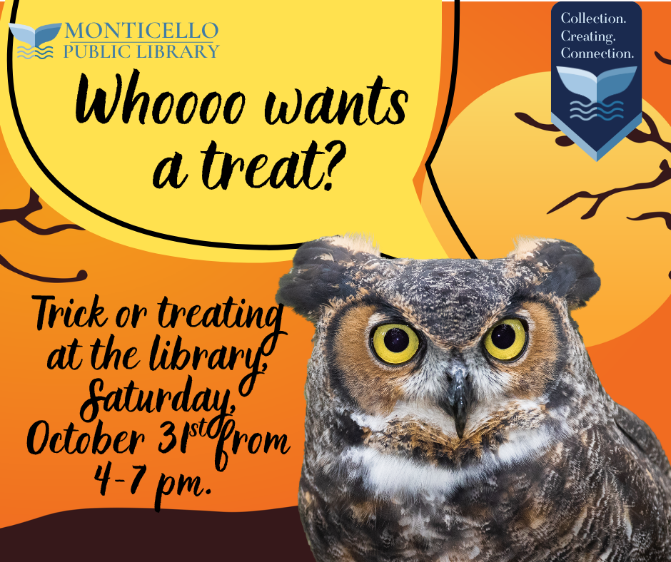 Trick-or-Treat at the Library- Oct. 31 at 4-7pm.