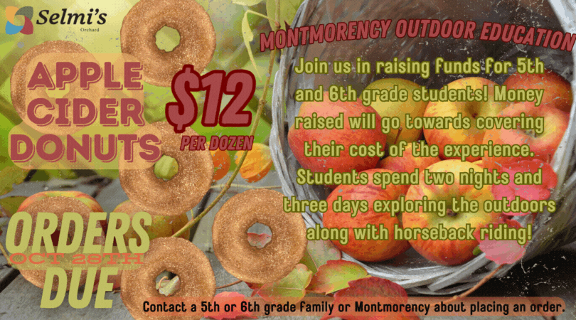 Outdoor education fundraiser for 5th and 6th grade students at Montmorency School. Donuts are $12/dozen and orders are due October 28th. Place an order with a 5th or 6th grade student or at Montmorency School.