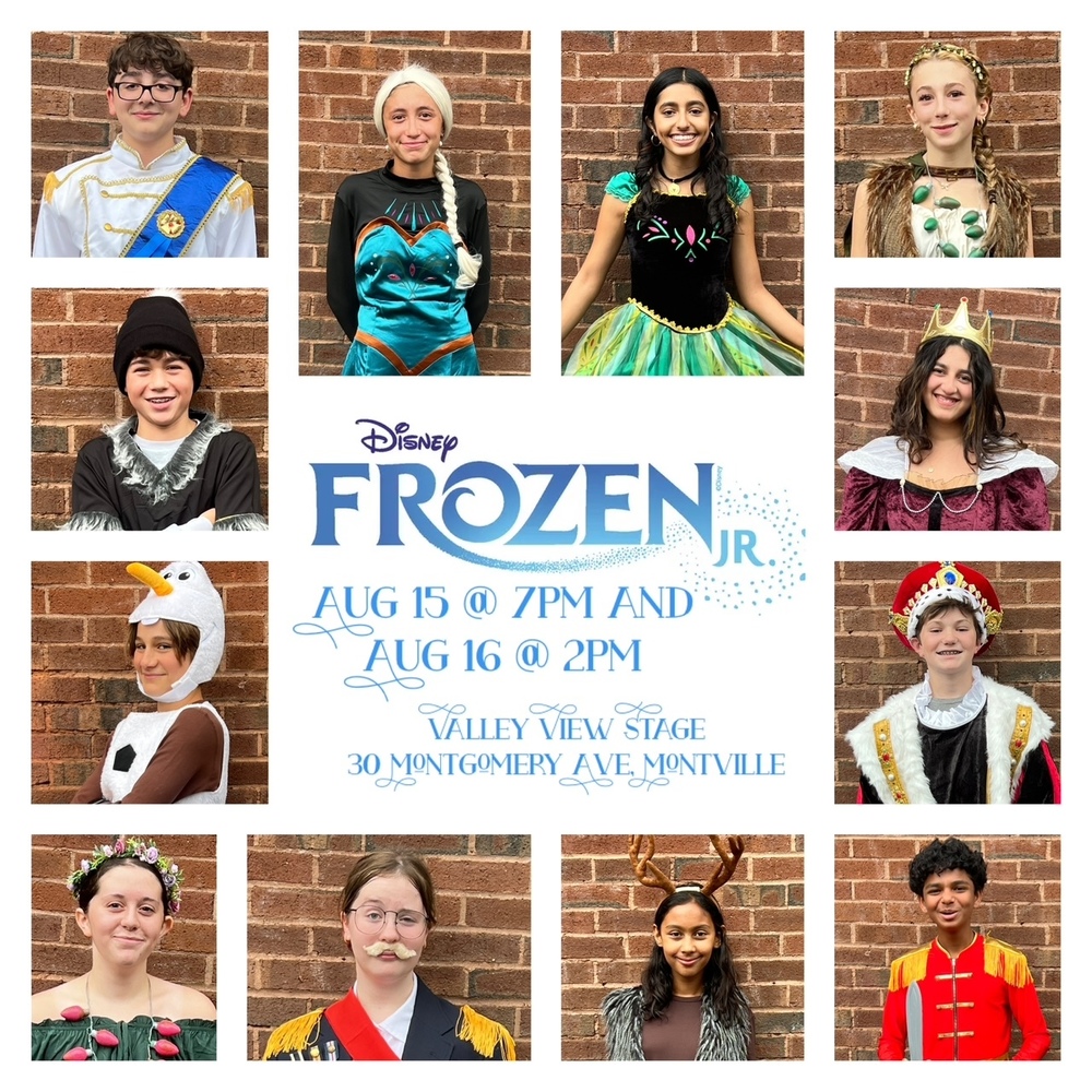 Disney’s FROZEN JR. will be performed at Valley View Elementary School on Friday, August 15 and Saturday, August 16, 2025. This family-friendly production is directed by renowned music teacher Jordan Green, and features Montville Township Public Schools students in grades 4 through 11. Tickets are $10 for adults and $8 for children.
