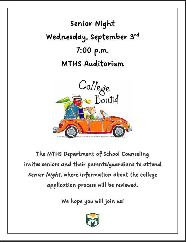 Reminder! For MTHS Seniors & PARENTS/GUARDIANS! Senior Night for College Bound students. Wednesday, September 3 at 7PM in the  #MTHS Auditorium! School Counseling Office will review the college application process. See you there!