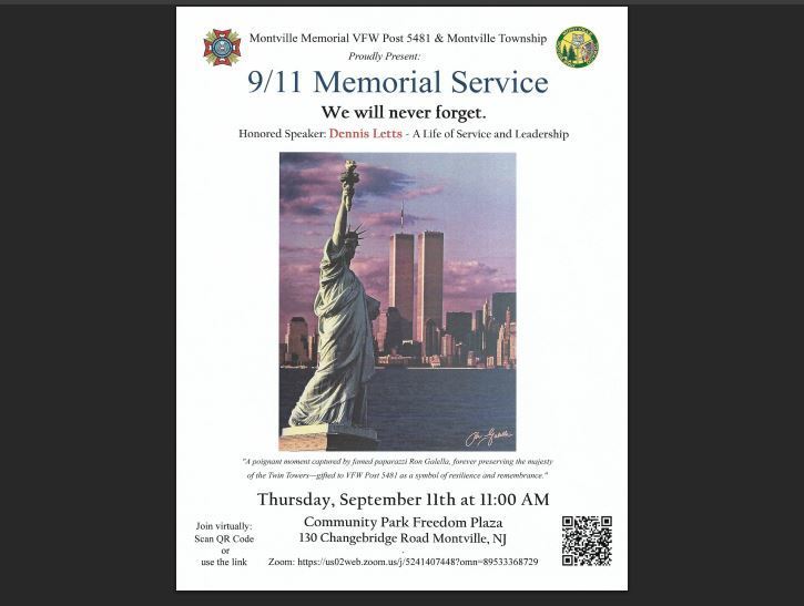 9/11 Memorial Ceremony, Today, Thursday, September 11 at 11AM at Montville Community Park Freedom Plaza, 130 Changebridge Road. LIVE! In-person! OR on ZOOM: www.montville.net/911vfwmemorialservice #MTHS Seniors & Musicians Venkat Adabala, Natalia Fragomeni & Giulianna Panico will perform. Organized by MONTVILLE TOWNSHIP and VFW POST 5481