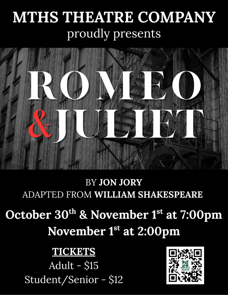 Theater poster for "Romeo & Juliet" by MTHS Theatre Company, adapted by Jon Jory, showing on October 30th and November 1st. Tickets for adults are $15, students/seniors $12. Black and white backdrop with a fire escape.