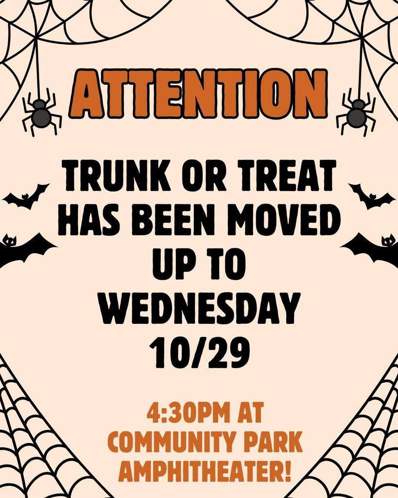 Halloween-themed notice with orange “Attention” headline, announcing Trunk or Treat event moved to Wednesday, 10/29 at 4:30 PM, Community Park Amphitheater. Spiders, webs, and bats decorate.