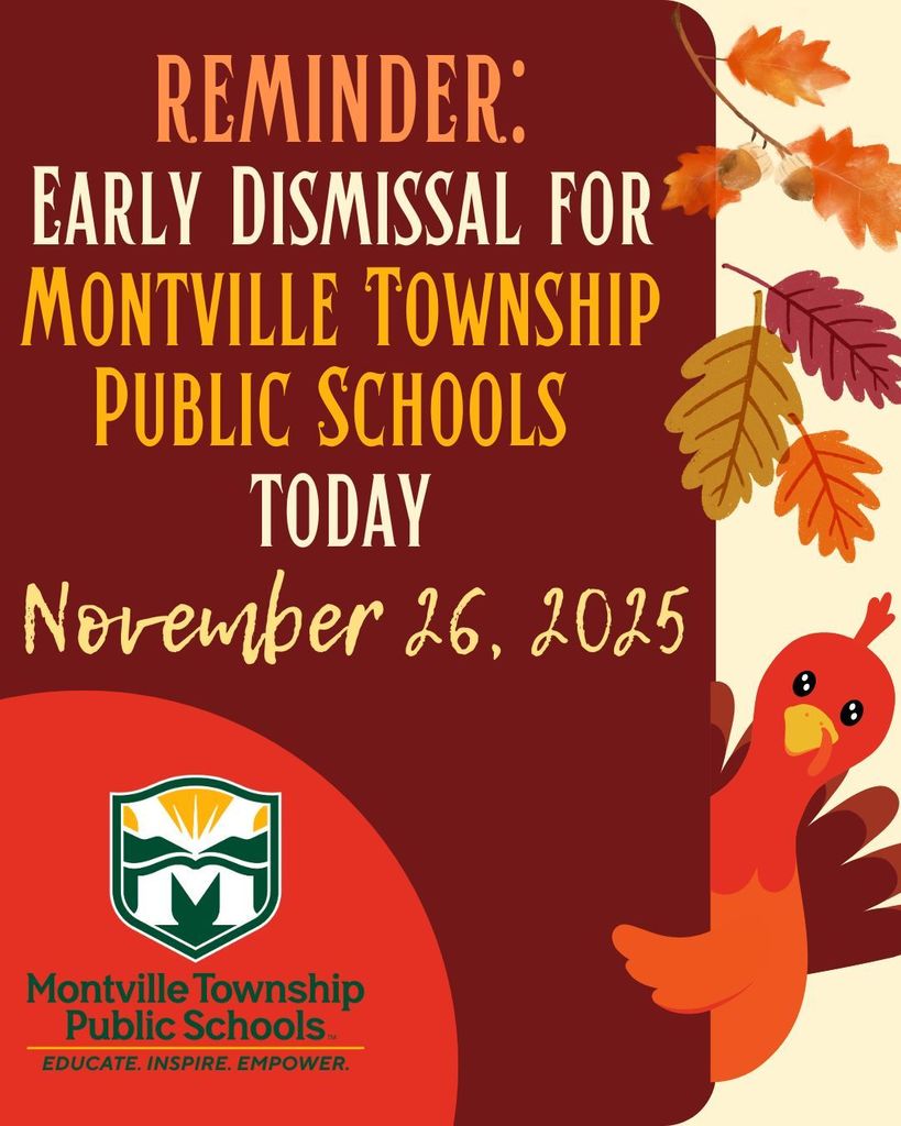 Reminder for early dismissal at Montville Township Public Schools today, November 26, 2025. Autumn leaves and a turkey are pictured.