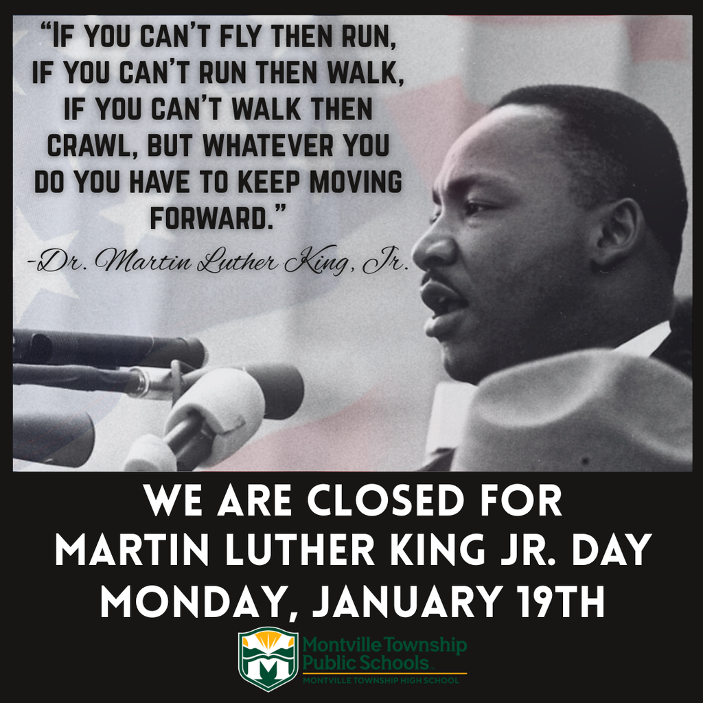 Black-and-white image of Martin Luther King Jr. speaking into a microphone, with his quote on perseverance. Below, notice of school closure for Martin Luther King Jr. Day.