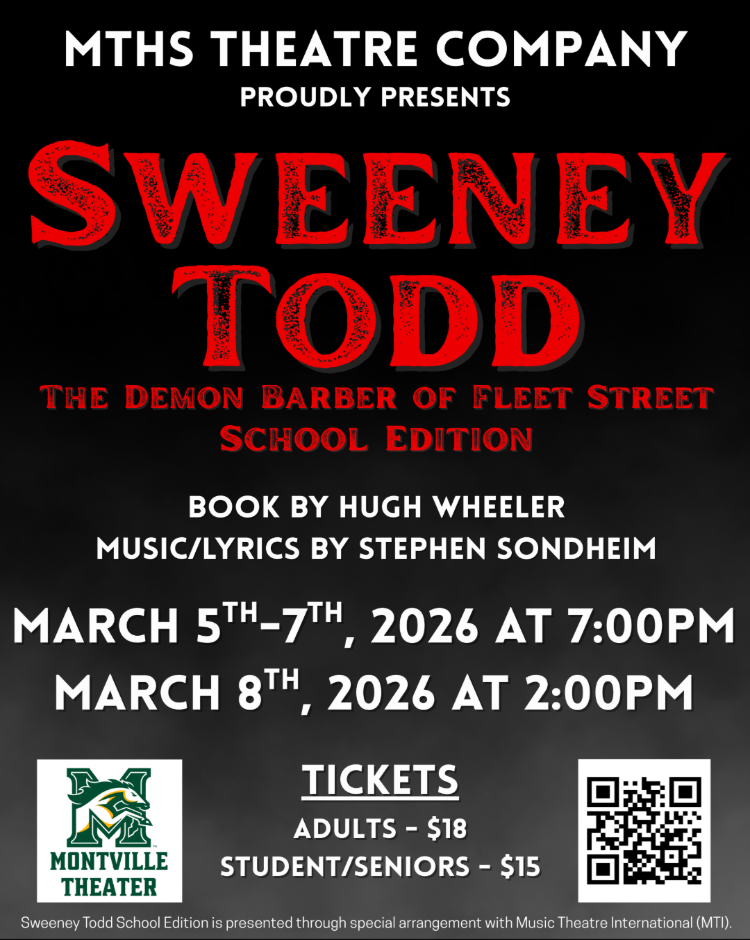 Poster for the MTHS Theatre Company production of Sweeney Todd: The Demon Barber of Fleet Street – School Edition. The title appears in large red text on a black background. Performances are March 5–7, 2026 at 7:00 PM and March 8, 2026 at 2:00 PM. Tickets are $18 for adults and $15 for students/seniors. The poster includes the Montville Theater logo and a QR code for ticket information.
