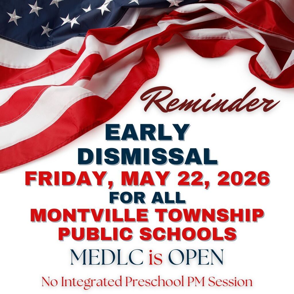 American flag waves above text announcing early dismissal on May 22, 2026, for Montville Township Public Schools. MEDLC open; no PM preschool.