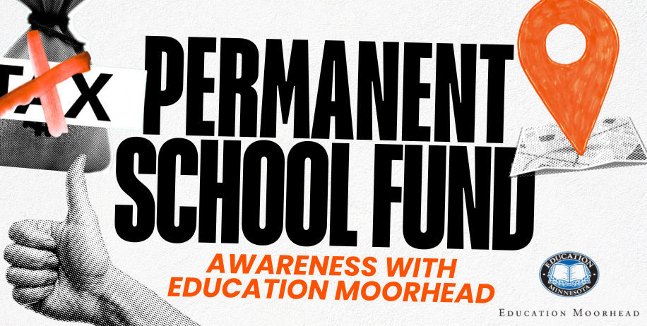 Permanent School Fund Joint Awareness Statement with Education Moorhead