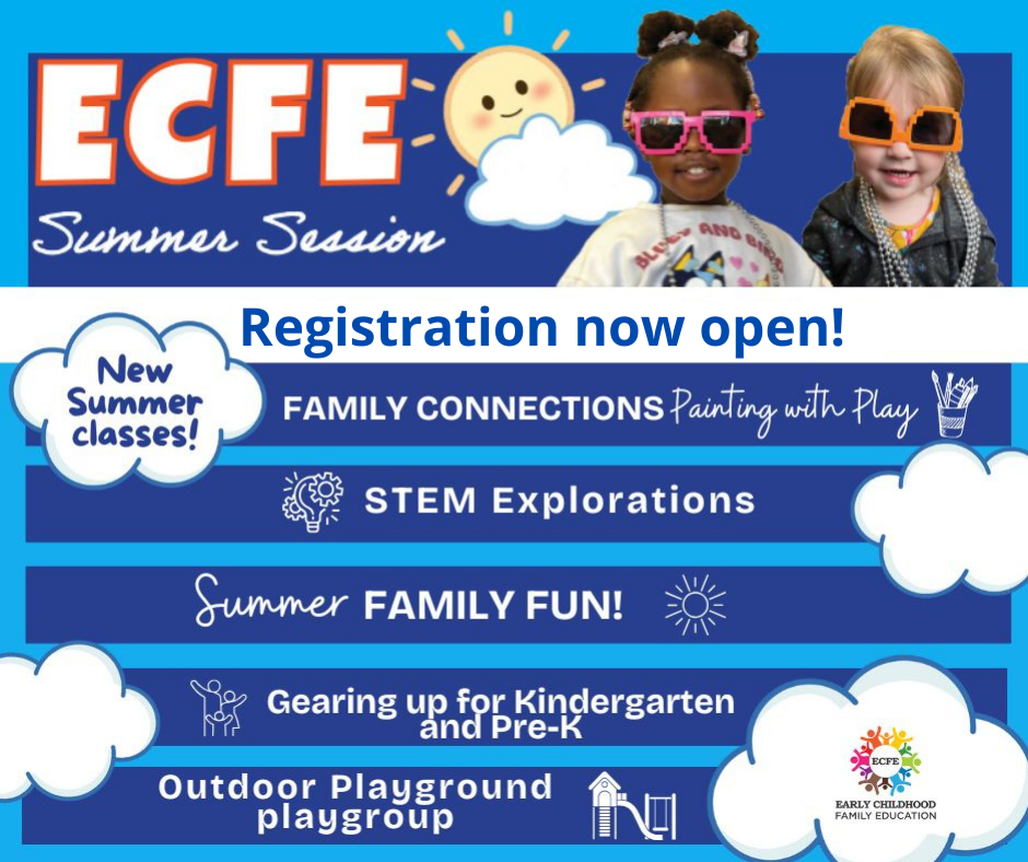 ECFE Summer Sessions now open!