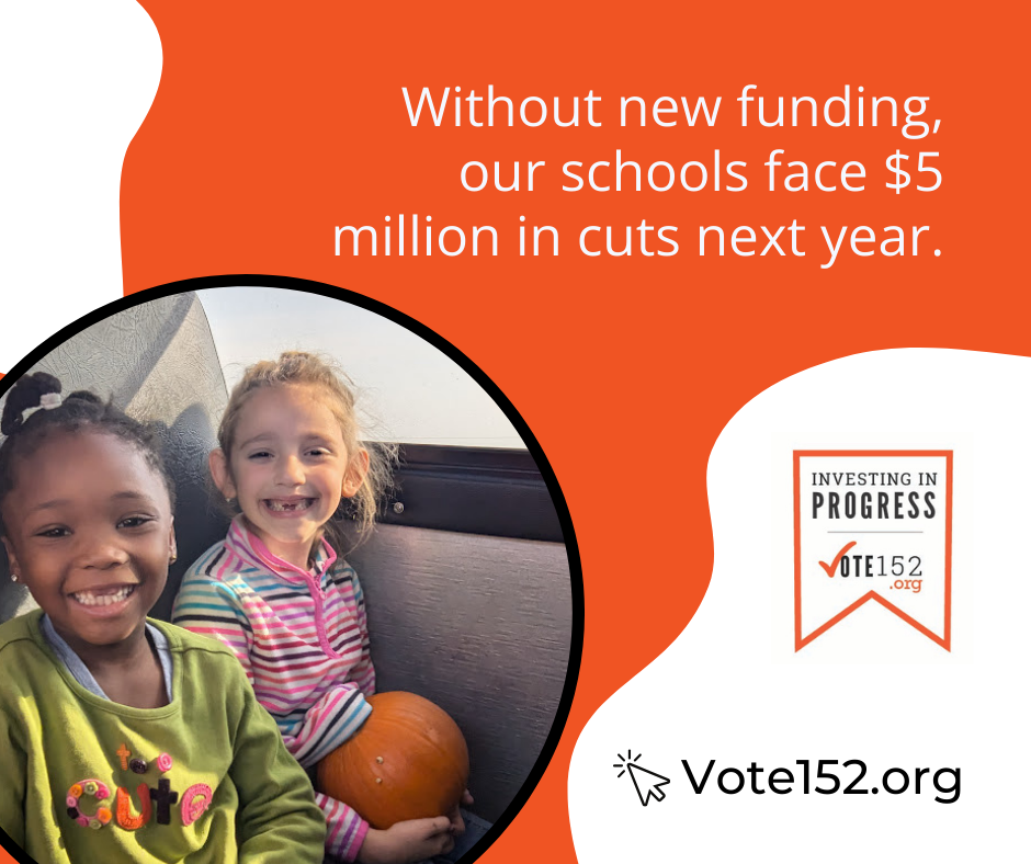 Without new funding, our schools face $5 million in cuts next year.