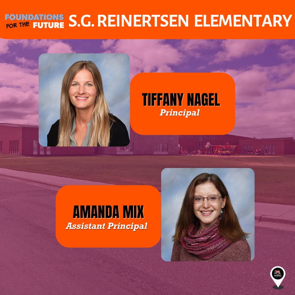 S.G. Reinertsen Elementary. Tiffany Nagel Principal. Amanda Mix Assistant Principal. 