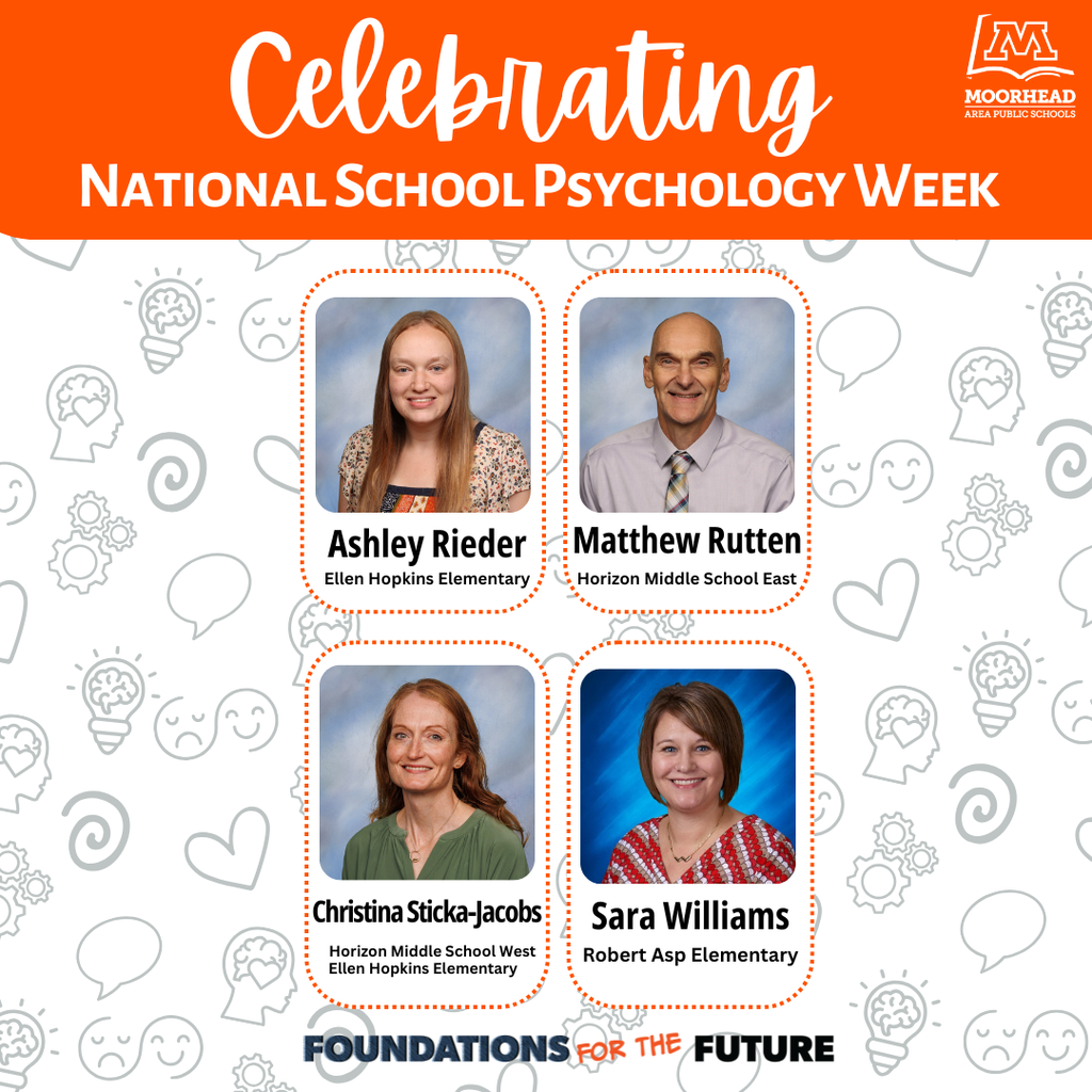 Celebrating School Psychology Week. Ashley Rieder, Ellen Hopkins Elementary. Matthew Rutten, Horizon Middle School East. Christina Sticka-Jacobs. Horizon Middle School West, Ellen Hopkins Elementary. Sara Williams Robert Asp Elementary. Foundations For The Future