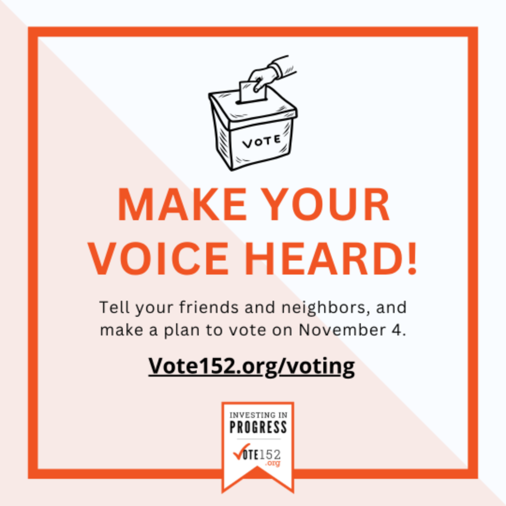 Make  Your Voice Heard, Vote November 4