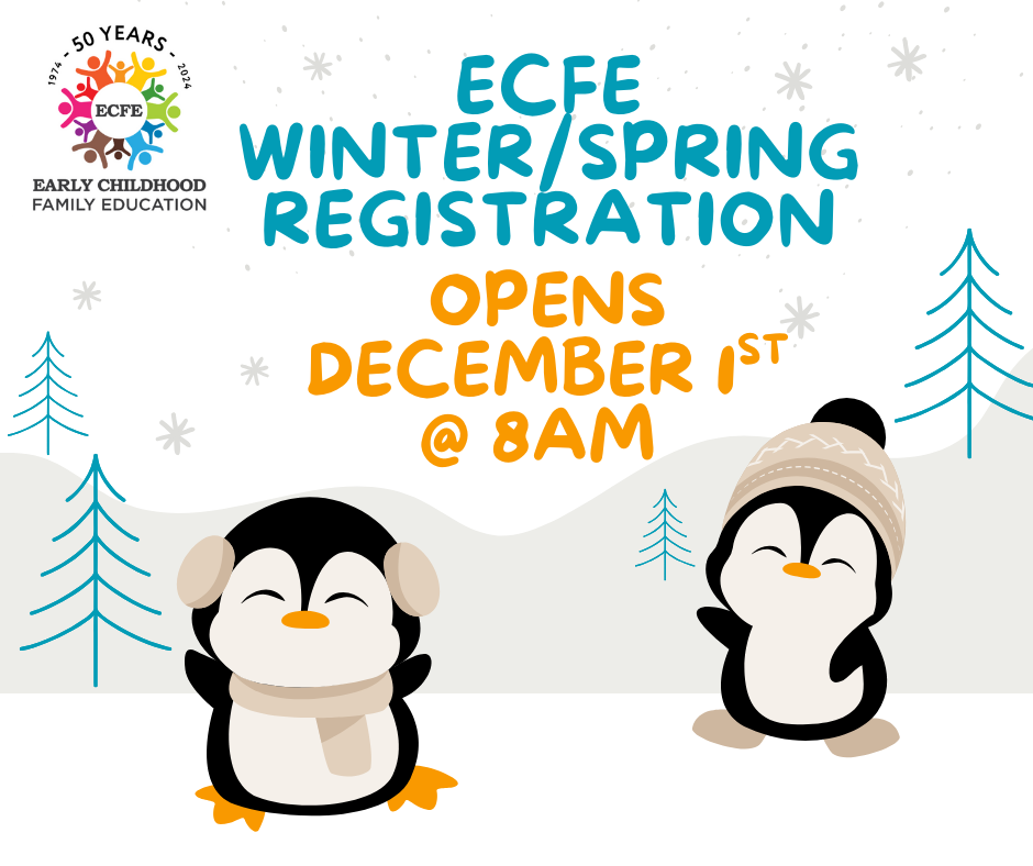 ECFE Winter/Spring Registration opens December 1st at 8am