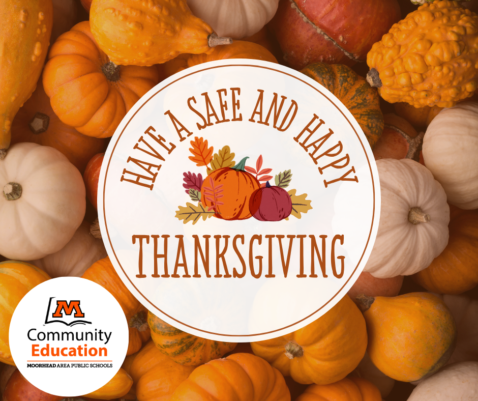 Have a safe and happy thanksgiving