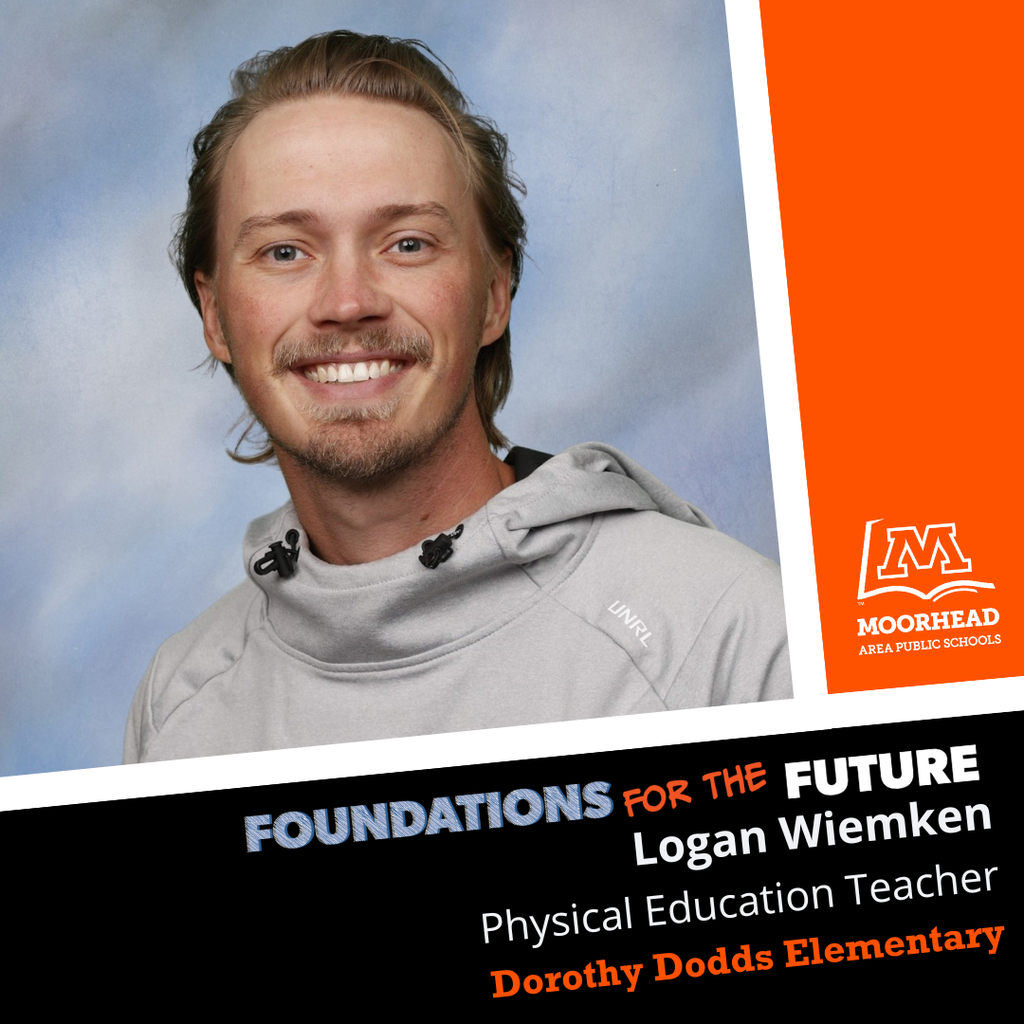 Foundations For the Future Staff Shout out Logan Wiemken, a Physical Education Teacher at Dorothy Dodds Elementary. 🧡 