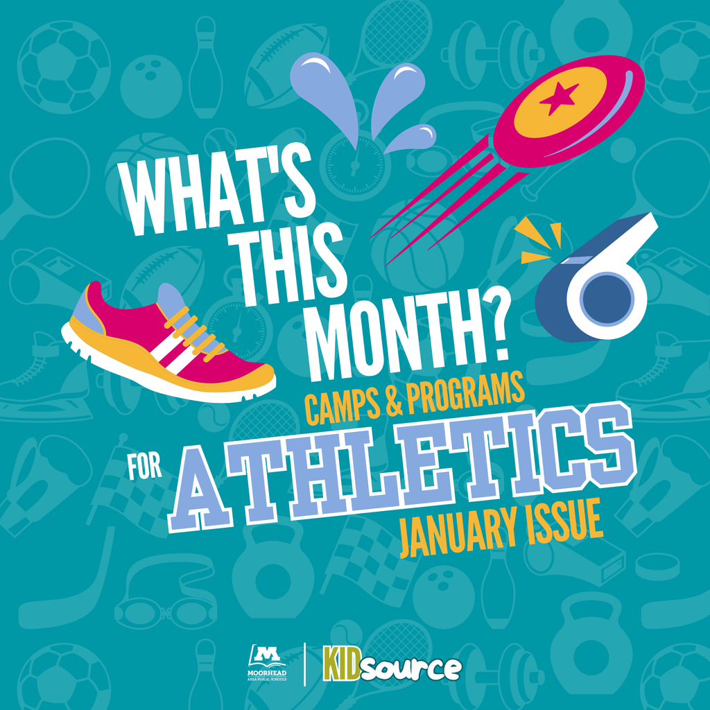 WHAT's THIS MONTH? January issue for ATHLETICS CAMPs & Programs