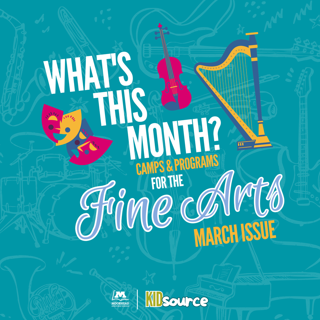 Whats This Month? Camps and Programs for the fine arts. March issue KidSource. 