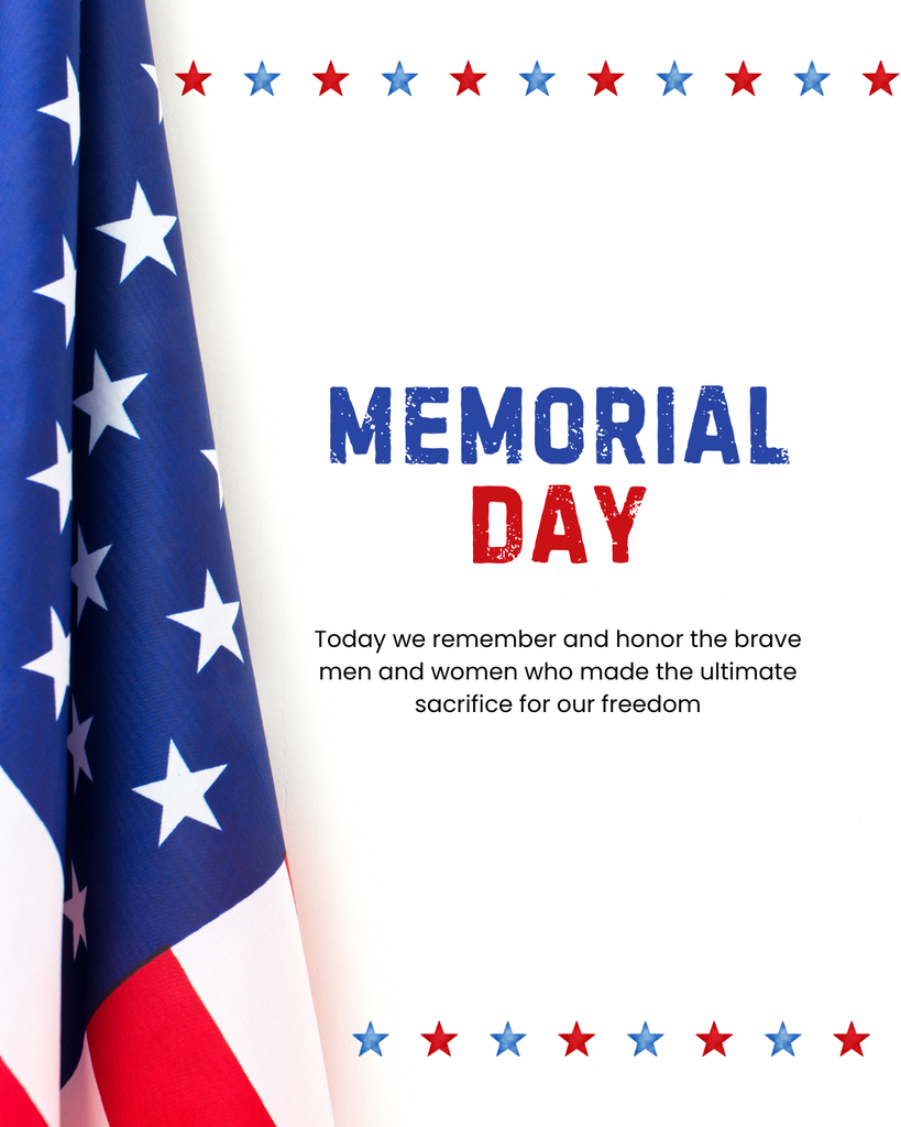 happy memorial day with a flag , red and blue stars  with the quote "today we remember and honor the brave men and women who made the ultimate sacrifice for our freedom"