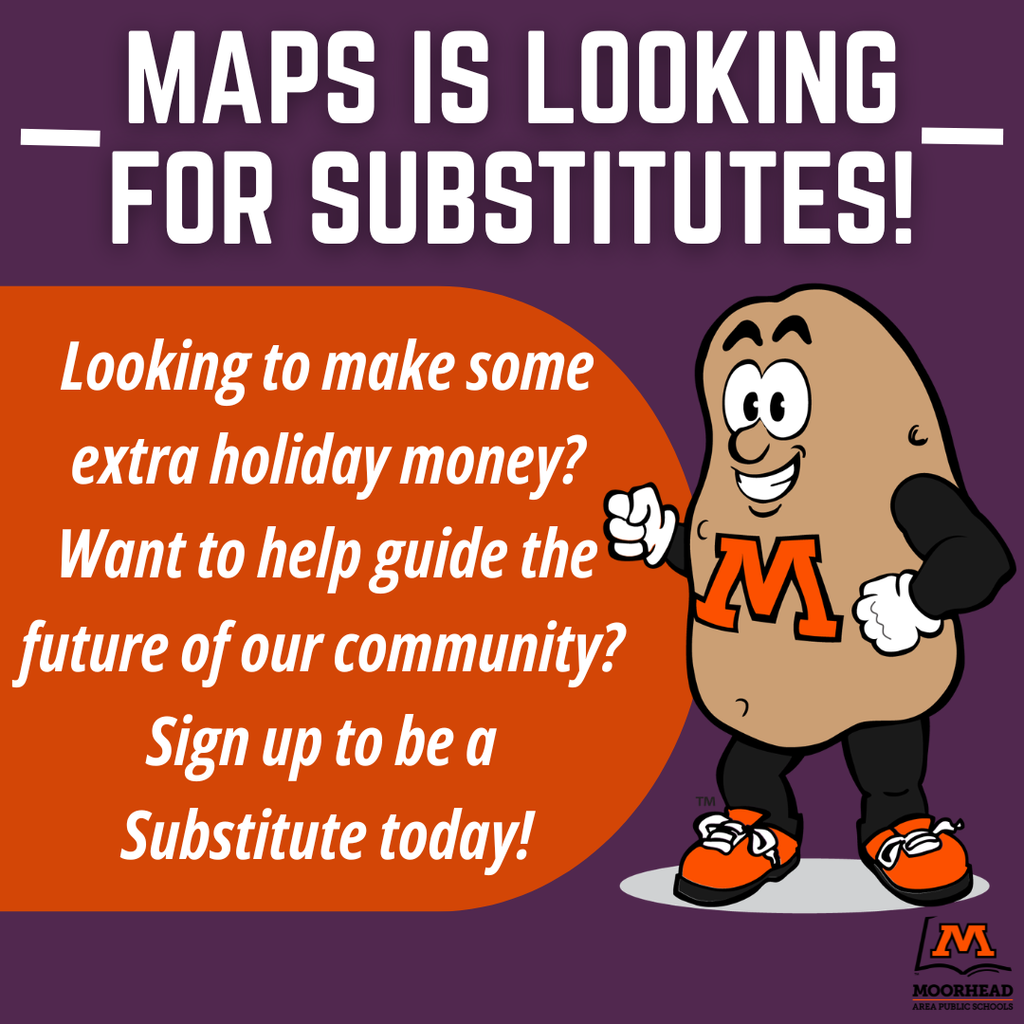 MAPS IS LOOKING FOR SUBSTITUTES! Looking to make some extra holiday money? Want to help guide the future of our community?  Sign up to be a  Substitute today!