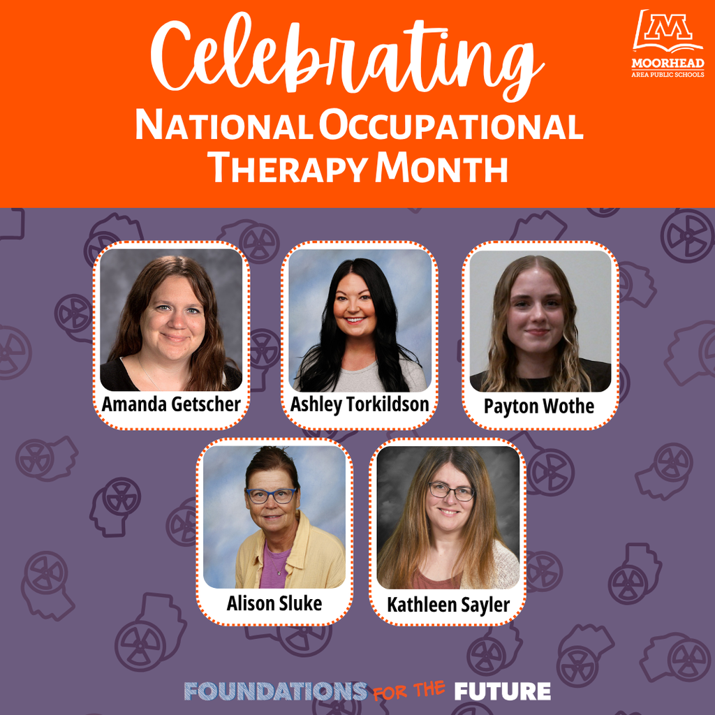 Payton Wothe Ashley Torkildson Celebrating National Occupational Therapy Month Amanda Getscher Alison Sluke Kathleen Sayler
