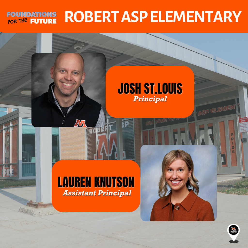Robert Asp Elementary. Josh St. Louis - principal. Lauren Knutson - Assistant Principal.