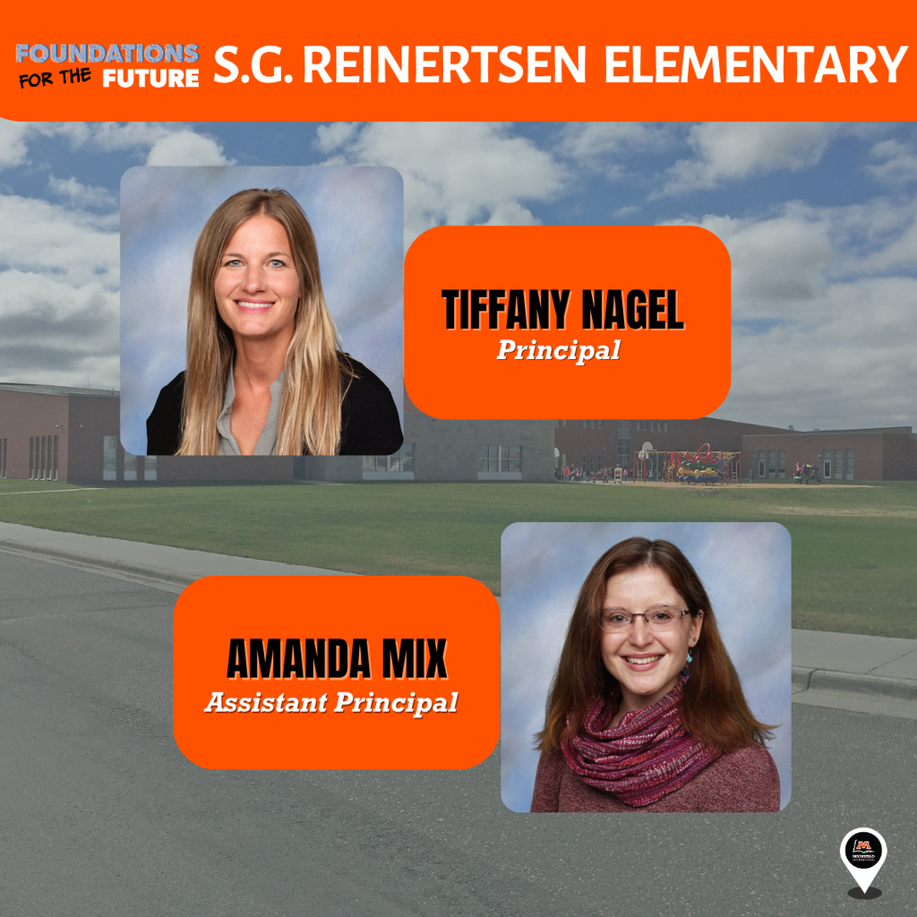 S.G. Reinertsen Elementary. Tiffany Nagel - Principal. Amanda Mix - Assistant Principal.
