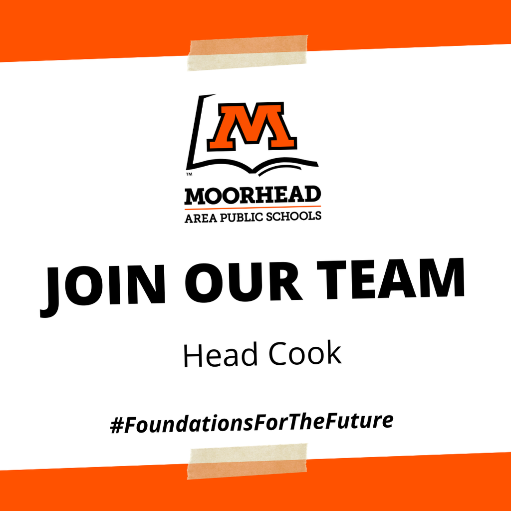 Moorhead Area Public Schools. Join Our Team. Head Cook.