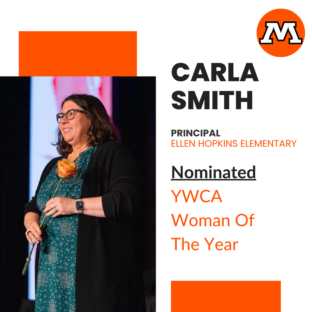 Carla Smith Principal - Ellen Hopkins Elementary. Nominated: YWCA Woman of the Year.