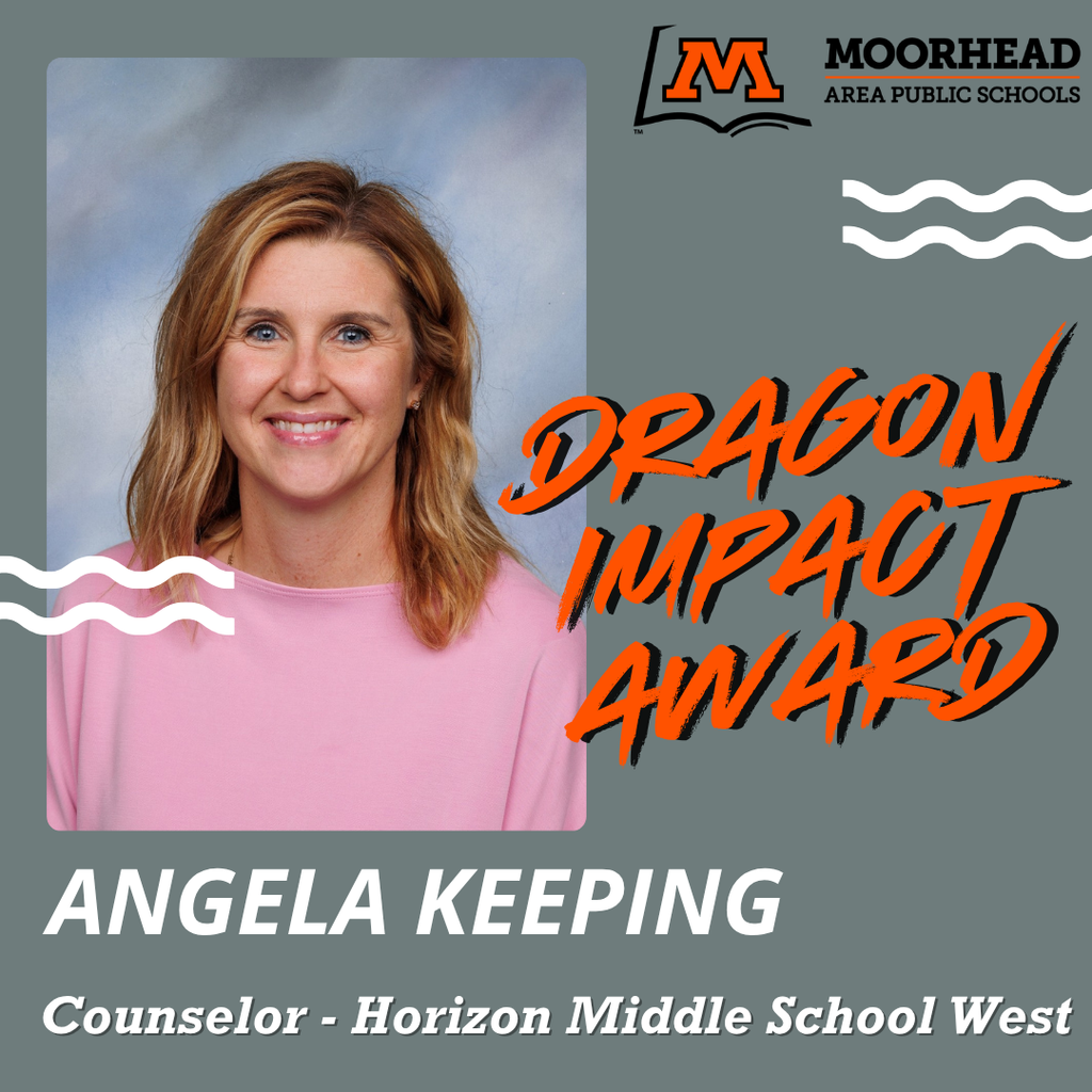 Dragon Impact Award Angela Keeping Counselor - Horizon Middle School West