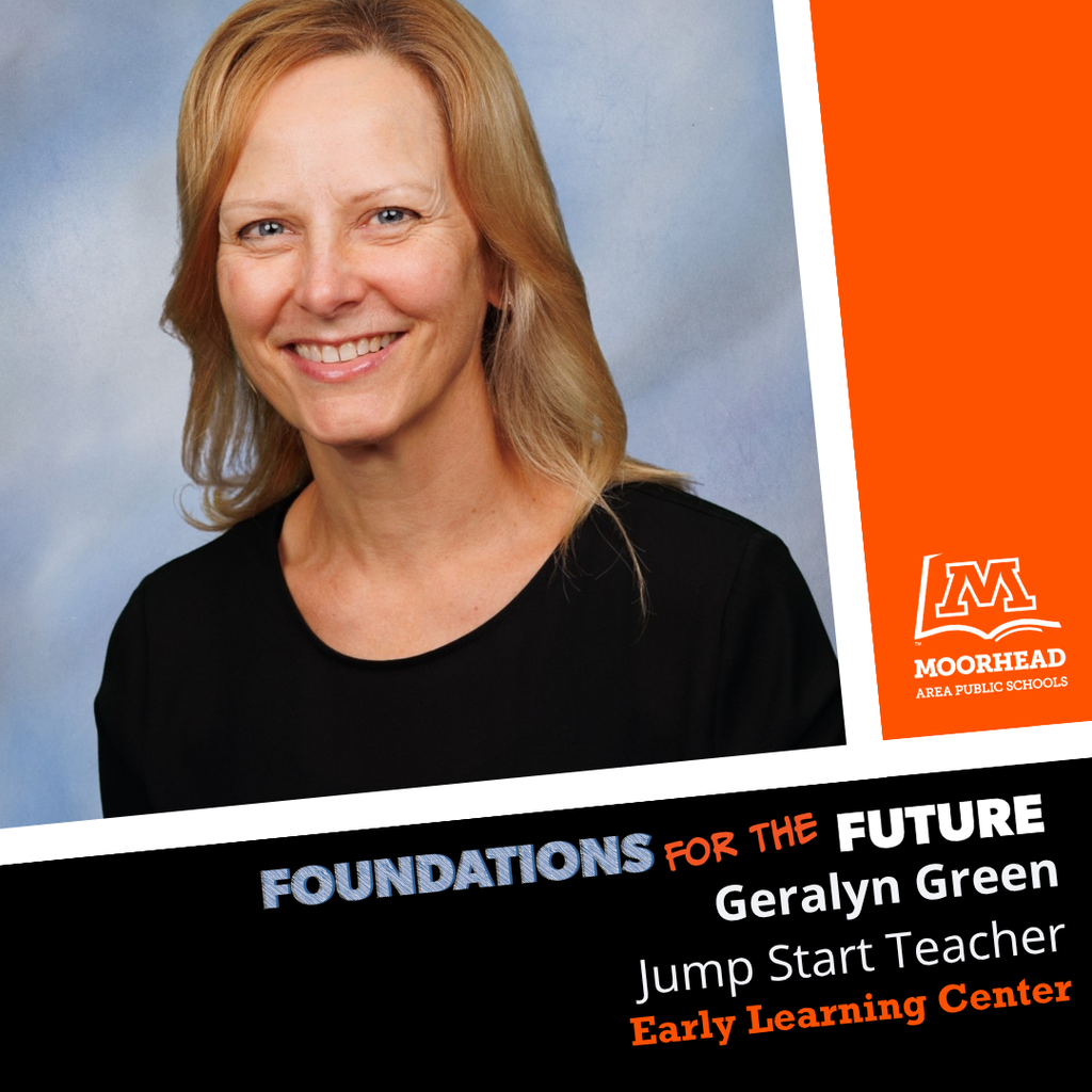 Foundations For The Future. Geralyn Green. Jump Start Teacher. Early Learning Center.