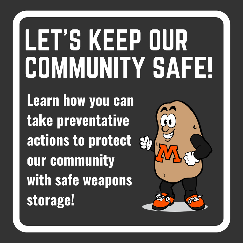 LET’S KEEP our  Community safe! Learn how you can take preventative actions to protect our community with safe weapons storage!